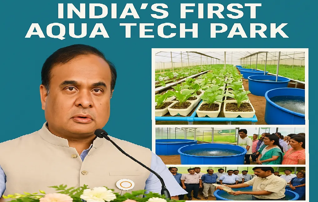 India’s First Aqua Tech Park: A Blue Revolution Begins in Assam